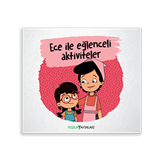 Ece ile Eğlenceli Aktiviteler